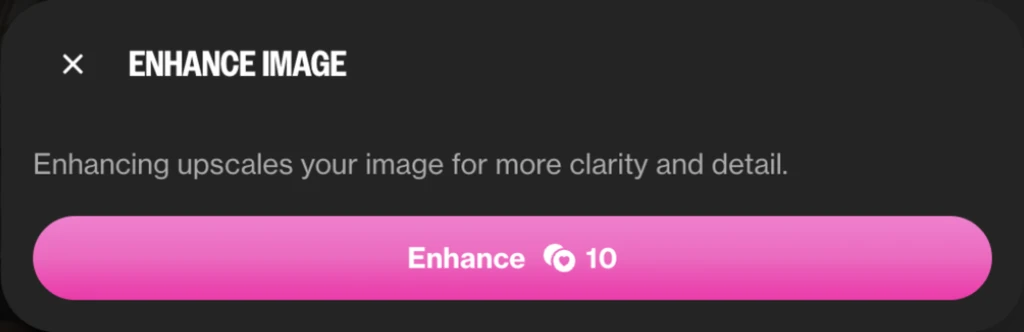 Enhance Image dialog explaining upscaling and displaying a 10-coin cost